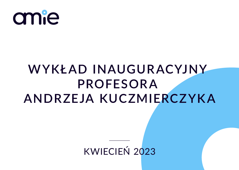 Wykład inauguracyjny profesora Andrzeja Kuczmierczyka, kwiecień 2023