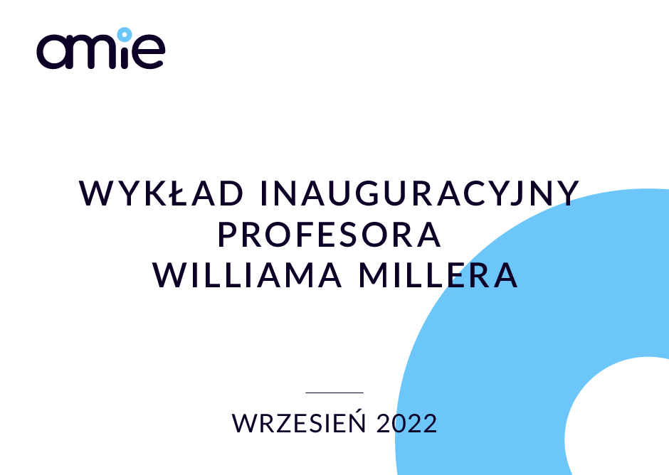 Wykład inauguracyjny profesora Williama R. Millera, wrzesień 2022